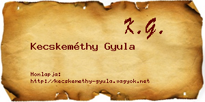 Kecskeméthy Gyula névjegykártya
